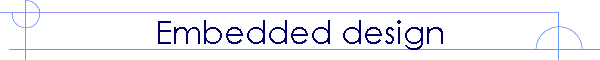 Embedded design