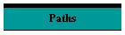 Paths