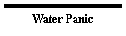 Water Panic