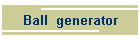 Ball  generator