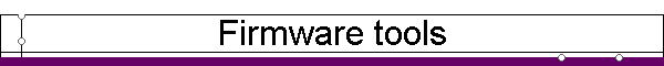 Firmware tools
